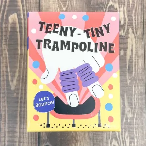 Teeny-Tiny Trampoline